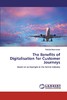 【预售 按需印刷】The Benefits of Digitalisation for Customer Journeys 商品缩略图0