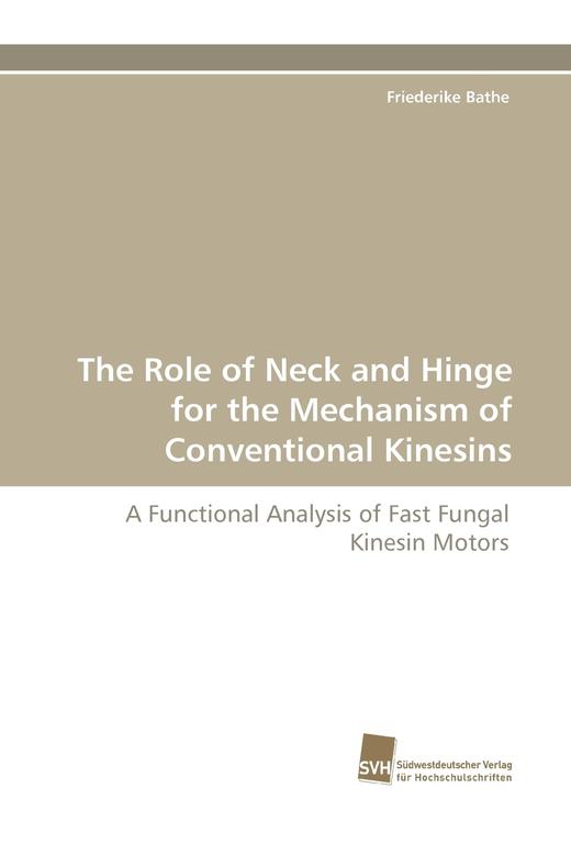 【预售 按需印刷】The Role of Neck and Hinge for the Mechanism of Conventional Kinesins 商品图0