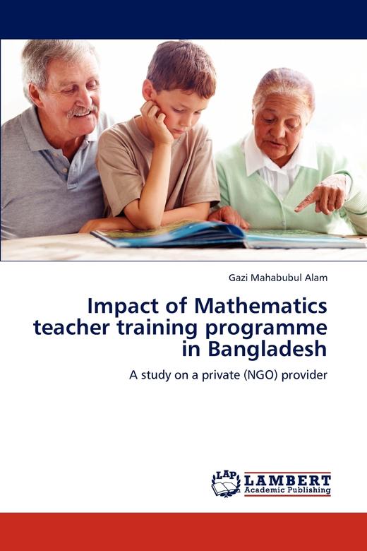 【预售 按需印刷】Impact of Mathematics teacher training programme in Bangladesh 商品图0