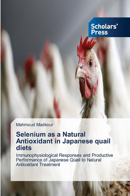 【预售 按需印刷】Selenium as a Natural Antioxidant in Japanese quail diets 商品图0