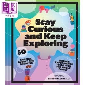 【中商原版】保持好奇心 不断探索 网飞和FOX实验节目 英文原版 Stay Curious and Keep Exploring Emily Calandrelli