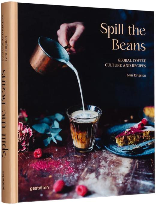 Spill The Beans Global Coffee Culture and Recipes，全球咖啡文化和食谱，美食 商品图0