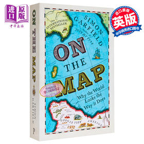 预售 【中商原版】在地图上 世界为什么会是这个样子 英文原版 On The Map Why the world looks the way it does Simon Garfield