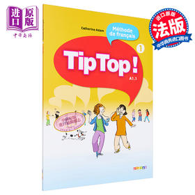 预售 【中商原版】少儿法语教材 Tip Top 学生用书1 法文原版 Tip Top niveau 1 2010 LIVRE Catherine Adam