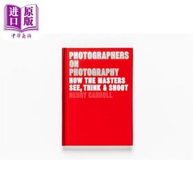 【中商原版】关于摄影和摄影师 英文原版 Photographers on Photography