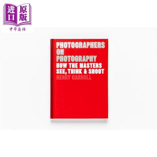 【中商原版】关于摄影和摄影师 英文原版 Photographers on Photography 商品图0