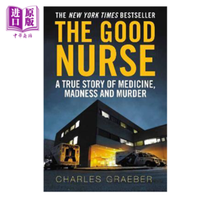 【中商原版】良心护士 好护士 英文原版 The Good Nurse 小雀斑和劳模姐联袂主演网飞新剧原著