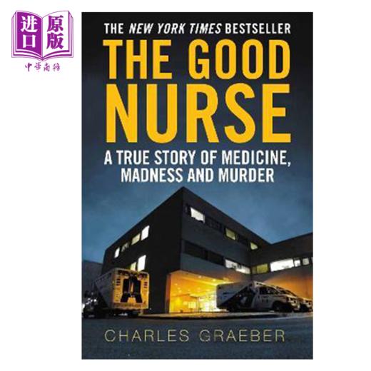 【中商原版】良心护士 好护士 英文原版 The Good Nurse 小雀斑和劳模姐联袂主演网飞新剧原著 商品图0