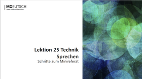 【口语】Schritte zum Minireferat丨L25