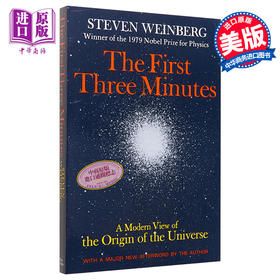 【中商原版】宇宙三分钟 关于宇宙起源的现代观点 The First Three Minutes 英文原版 史蒂文 温伯格 Steven Weinberg