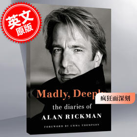 艾伦瑞克曼日记斯内普教授哈利波特 Emma Thompson序 英文原版 Madly  Deeply: The Diaries of Alan Rickman 进口书