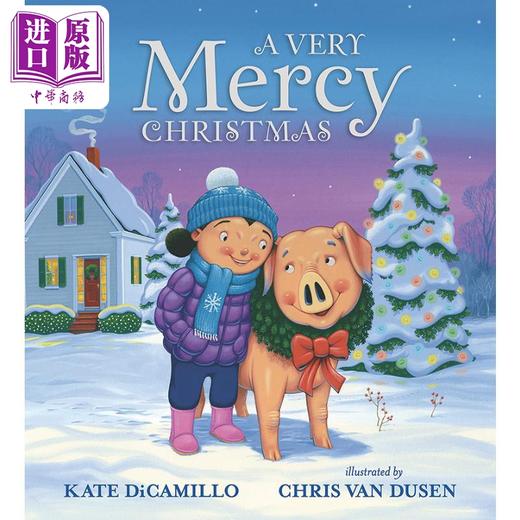 【中商原版】A Very Mercy Christmas 梅西小猪过圣诞 英文原版 儿童绘本 动物故事 Kate DiCamillo 6-9岁 商品图0