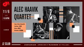 【JZ Club】11.6 Alec Haavik Quartet