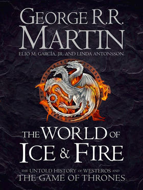 冰与火之歌的世界乔治RR马丁系列小说的设定集英文原版 The World of Ice and Fire