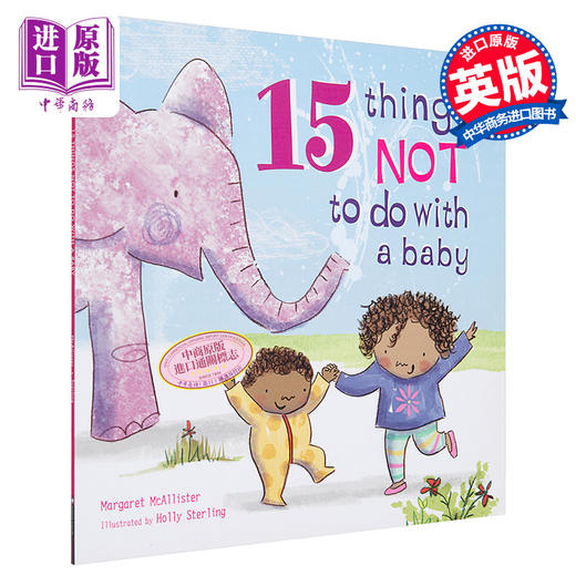 【中商原版】15 Things Not to Do with a Baby 不要和宝宝做的15件事 英文原版 3到6岁 儿童图画书 Margaret McAllister 商品图0