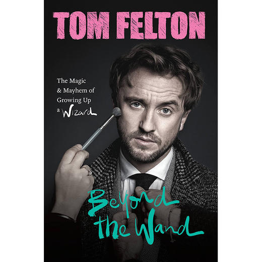 汤姆·费尔顿自传 精装 哈利波特 马尔福演员 英文原版 Beyond the Wand tom felton 商品图1