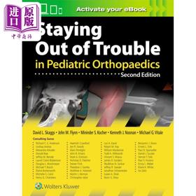 【中商原版】远离小儿骨科的麻烦 第2版 英文原版 Staying Out of Trouble in Pediatric Orthopaedics John M Flynn