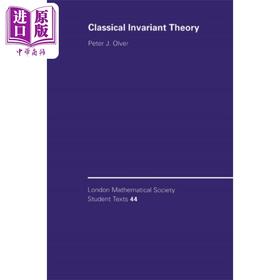 【中商原版】伦敦数学会学生系列 皮特 奥立弗 经典不变理论 Classical Invariant Theory 英文原版 Peter John Olver 微分几何 