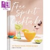【中商原版】自由精神鸡尾酒 40 种非酒精饮料食谱 英文原版 Free Spirit Cocktails Camille Wilson 商品缩略图0