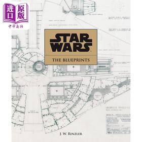 预售 【中商原版】星球大战 蓝图 英文原版 Star Wars The Blueprints J W Rinzler