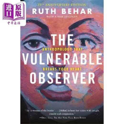 【中商原版】动情的观察者 伤心人类学 25周年版 英文原版The Vulnerable Observer Anthropology That Breaks Your Heart 商品图0