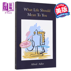 【中商原版】阿德勒 自卑与超越 英文原版 What Life Should Mean To You Alfred Adler