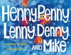 Henny  Penny  Lenny  Denny  and Mike/亨尼，佩妮，莱尼，丹尼和扩音器 商品缩略图0