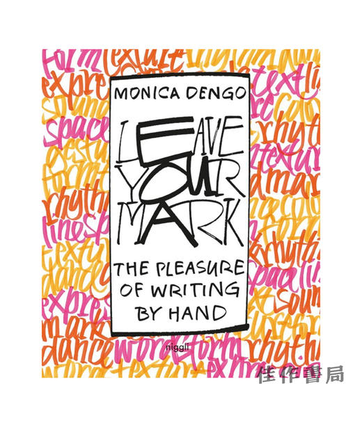 Leave Your Mark: The Pleasure of Writing by Hand/留下你的印记：手工写作的乐趣 商品图0
