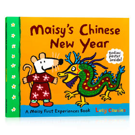 小鼠波波过新年英文原版绘本Maisy's Chinese New Year 含12生肖海报 中国农历新年节庆场景 Maisy First Experience生活场景体验