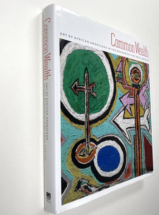 Common Wealth: Art by African Americans in the Museum of Fine Arts  Boston/共同财富：波士顿美术博物馆非裔美国人的艺术 商品图1