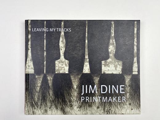 Jim Dine Printmaker: Leaving My Tracks/版画家吉姆·戴恩：留下我的足迹 商品图0