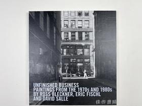 Unfinished Business: Paintings From the 1970s and 1980s by Ross Bleckner, Eric Fischl and David Sall