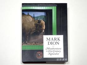 Mark Dion: Misadventures of a 21st-Century Naturalist/马克·迪翁：二十一世纪自然主义者的错误冒险