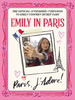 艾米丽在巴黎 巴黎我爱极了 官方指南 英文原版 Emily in Paris: Paris  J’Adore! The Official Authorized Companion 商品缩略图0