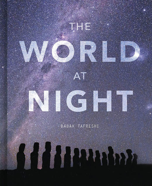 夜晚的世界 壮丽的夜空照片集 英文原版 The World at Night 艺术摄影 商品图0