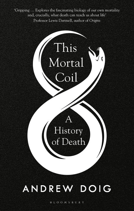 死亡轮回 死亡的历史 医学历史 Andrew Doig 英文原版 This Mortal Coil 商品图0