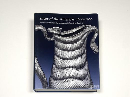 Silver of the Americas  1600-2000: American Silver in the Museum of Fine Arts  Boston /美洲银器 1600-200 商品图0