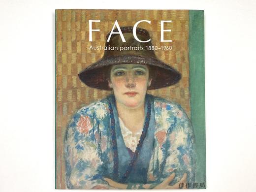 Face: Australian Portraits  1880-1960/面孔：澳大利亚肖像，1880-1960 商品图0