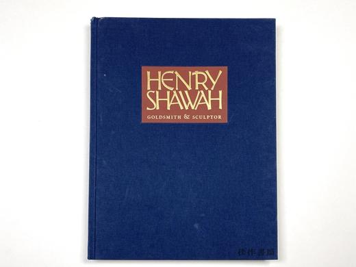 Henry Shawah: Goldsmith & Sculptor/亨利·沙瓦：金匠和雕塑家 商品图0