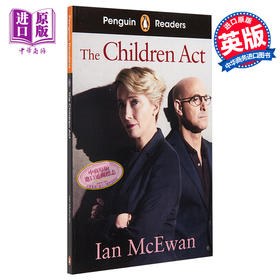 预售 【中商原版】企鹅阅读第7级 儿童法案 ELT分级阅读 The Children Act 英文原版 Ian McEwan 伊恩 麦克尤恩 时间中的孩子作者