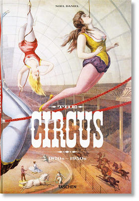 神奇的马戏团1870年代至1950年代杂技特技塔森taschen出版社 英文原版 The Circus.1870s–1950s 艺术画册集