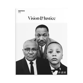 Aperture 223: Vision & Justice｜光圈223（Richard Avedon/理查德·艾维登拍摄封面）