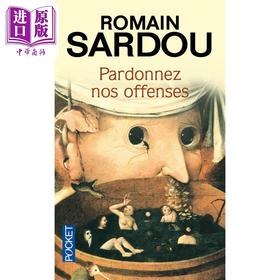 【中商原版】罗曼尼 萨多 原谅我们的罪行 法文原版 Pardonnez nos offenses Romain Sardou