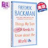 【中商原版】弗雷德里克巴克曼 Things My Son Needs to Know About the World 英文原版 Fredrik Backman 商品缩略图0