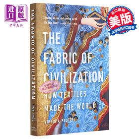 预售 【中商原版】经纬之间 纺织贸易缔造的商业文明史 The Fabric of Civilization 英文原版 Virginia Postrel