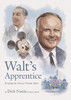 沃尔特的学徒 迪士尼传奇人物迪克 努尼斯的回忆录 英文原版 Walt's Apprentice个人传记 商品缩略图0