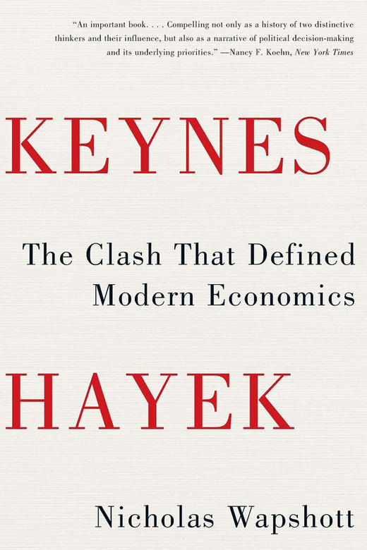 凯恩斯大战哈耶克 豆瓣高分经济学读物 英文原版 Keynes Hayek  The Clash that Defined Modern Economics 尼古拉斯·韦普肖特 商品图0