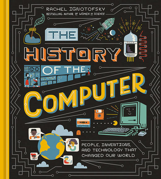 计算机的历史 英文原版 The History of the Computer 儿童科普绘本STEM  Rachel Ignotofsky 商品图0