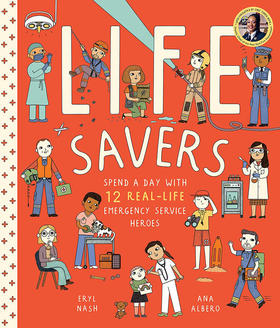 拯救生命 与12位真实的应急服务英雄共度一天 英文原版 Life Savers: Spend a Day with 12 Real-Life Emergency Service Heroes