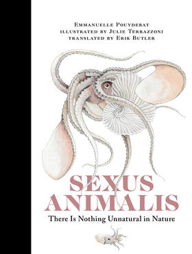 动物的性 自然界没有什么不自然的 英文原版 Sexus Animalis : There Is Nothing Unnatural in Nature